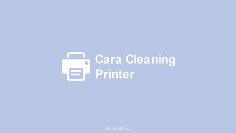 √ 3 Cara Cleaning Printer Epson Canon Brother Yang Benar 5346