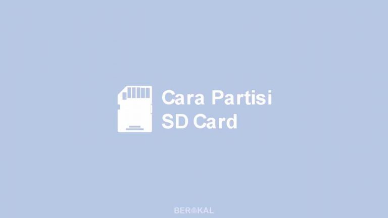 √ 3 Cara Partisi SD Card yang Baik dan Benar dengan/tanpa PC