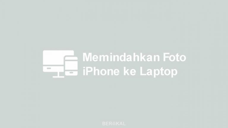 √ 3 Cara Memindahkan Foto Dari IPhone Ke Laptop Dengan Cepat