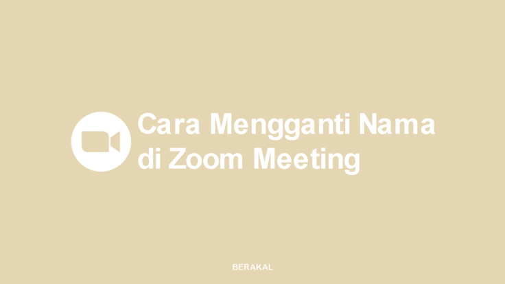 √ Cara Mengganti Nama Di Zoom Meeting (PC & HP)