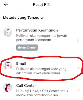 Untuk metode reset PIN, pilih Email sehingga LinkAja akan mengirimkan link untuk mengubah PIN LinkAja ke alamat email yang sudah pernah kamu daftarkan.